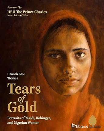 Tears of Gold: Portraits of Yazidi, Rohingya, and Nigerian Women