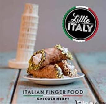 LITTLE ITALY ITALIAN FINGER FOOD