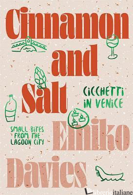 Cinnamon and Salt: Cicchetti in Venice