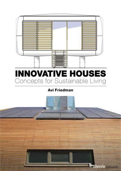 Innovative Houses: Concepts for Sustainable Living