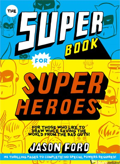 The Super Book for Super Heroes
