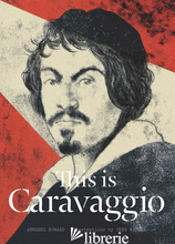 This is Caravaggio