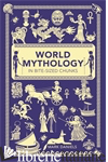 WORLD MYTHOLOGY IN BITE-SIZED CHUNKS