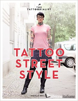 TATTOORIALIST: TATTOO STREET STYLE