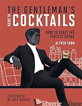 The Gentleman's Guide to Cocktails