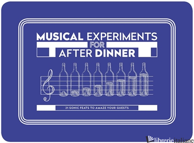 Musical Experiments for After Dinne
