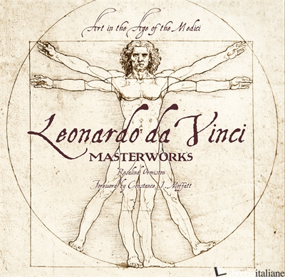 Leonardo da Vinci: Masterworks: Art in the Age of the Medici