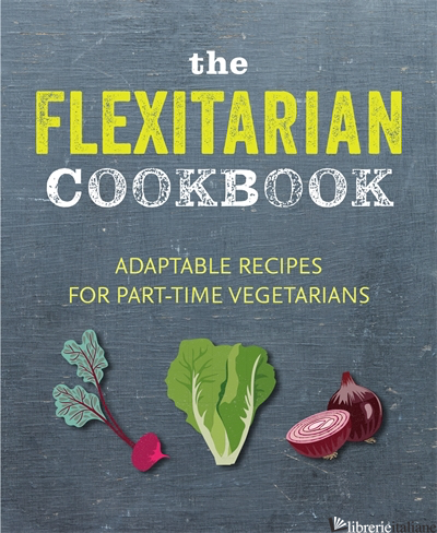The Flexitarian Cookbook