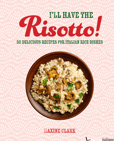 I'll Have the Risotto!