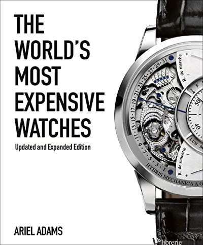 The World's Most Expensive Watches