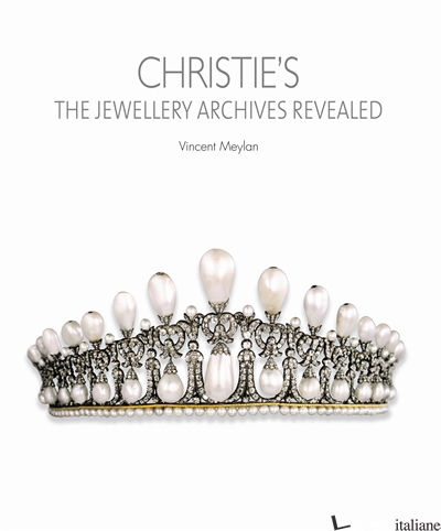 Christie's: The Jewellery Archives Revealed - 2021 reprint