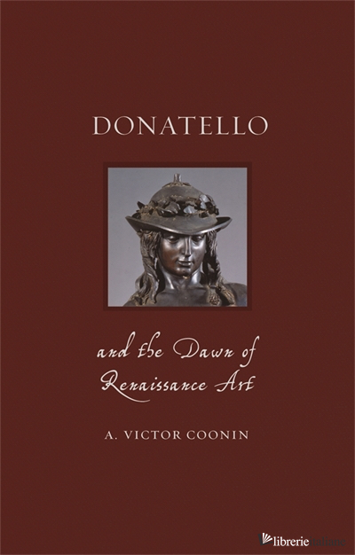 Donatello and the Dawn of Renaissance Art