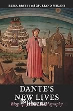 Dante s New Lives Biography and Autobiography