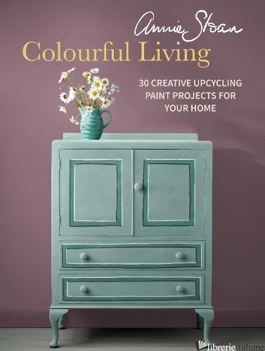 Annie Sloan Colourful Living