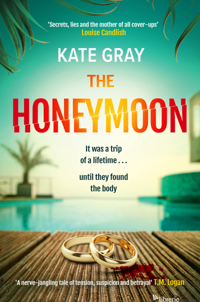 The Honeymoon : A sizzling read for summer 2023!