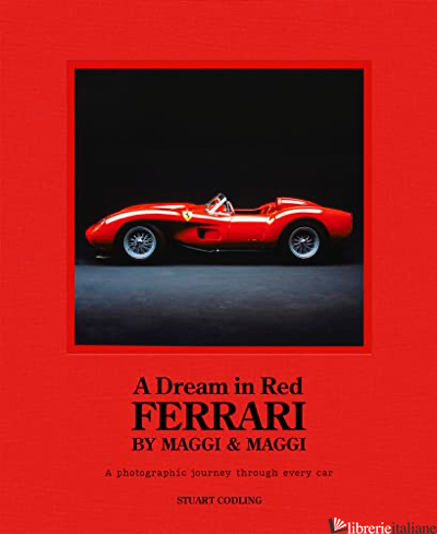 A Dream in Red: Ferrari by Maggi & Maggi