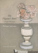 The Pilgrim`s Bowl - (Giorgio Morandi)