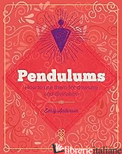 The Essential Book of Pendulums
