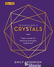 The Essential Book of Crystals