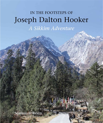 In the Footsteps of Joseph Dalton Hooker
