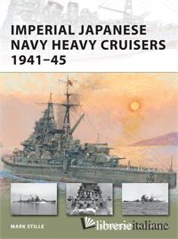 IMPERIAL JAPANESE NAVY HEAVY CRUISERS 1941N45