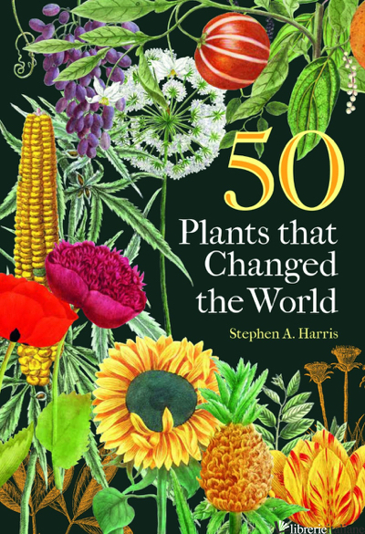50 Plants that Changed the World