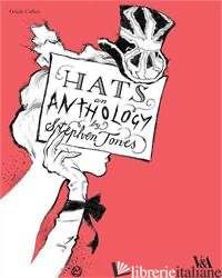 HATS AN ANTHOLOGY BY STEPHEN JONES