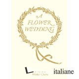 A Flower Wedding