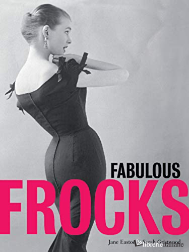 FABULOUS FROCKS