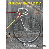 Racing Bicycles: 100 Years Of Steel