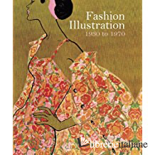 Fashion Illustration 1930 to 1970