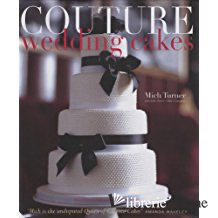 COUTURE WEDDING CAKES
