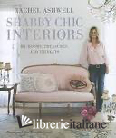 RACHEL ASHWELL SHABBY CHIC INTERIORS