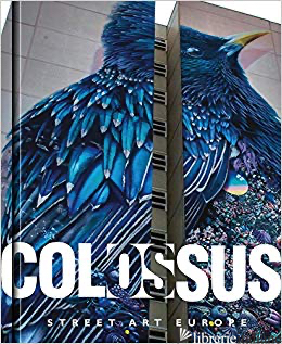 Colossus. Street Art Europe