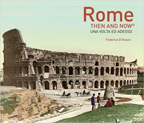 ROME THEN AND NOW