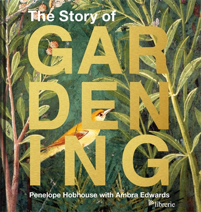 The Story of Gardening