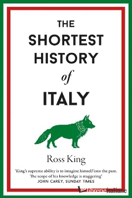 Shortest History of Italy:  3,000 Years from the Romans to the Renaissance.