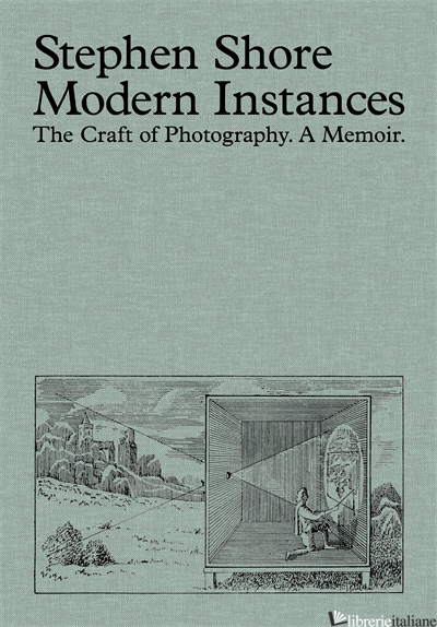Modern Instances: The Craft of Photography