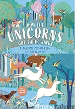 How The Unicorns Got Their Wings - A Magical Pop-Up Book