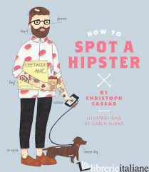 HOW TO SPOT A HIPSTER