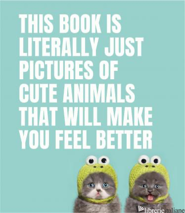 This Book Is Literally Just Pictures of Cute Animals That Will Make You Feel Bet