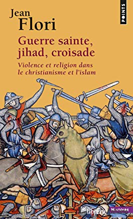 Guerre Sainte, Jihad, Croisade