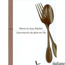 GOURMANDS DE PERE EN FILS