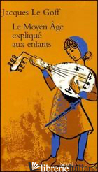 Moyen Age Explique Aux Enfants