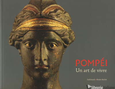 POMPEI. UN ART DE VIVRE