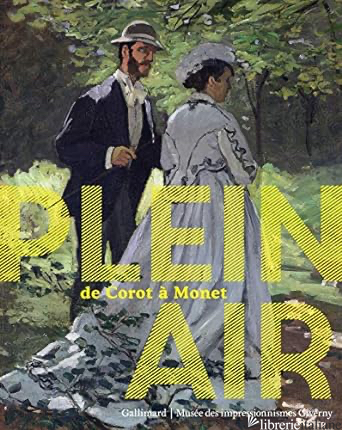Plein air. De Corot à Monet