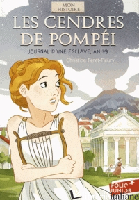 Les Cendres De Pompei, Journal d'une esclave, an 79