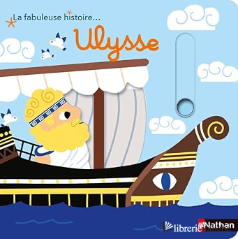 La fabuleuse histoire Ulysse