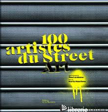 100 ARTISTES DU STREET ART