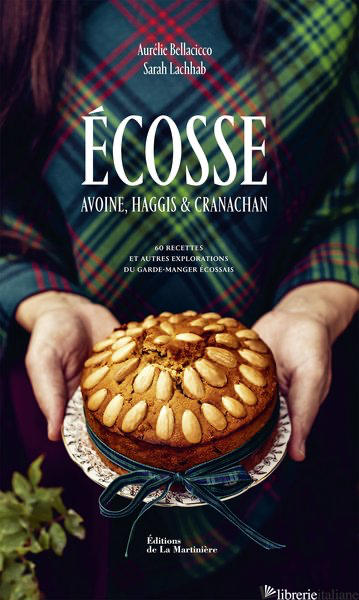 Ecosse (60 recettes et autres explorations du garde-manger écossais)
